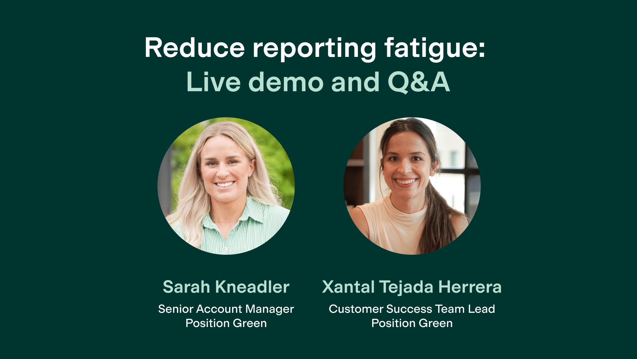 Reduce reporting fatigue: Open demo and live Q&A